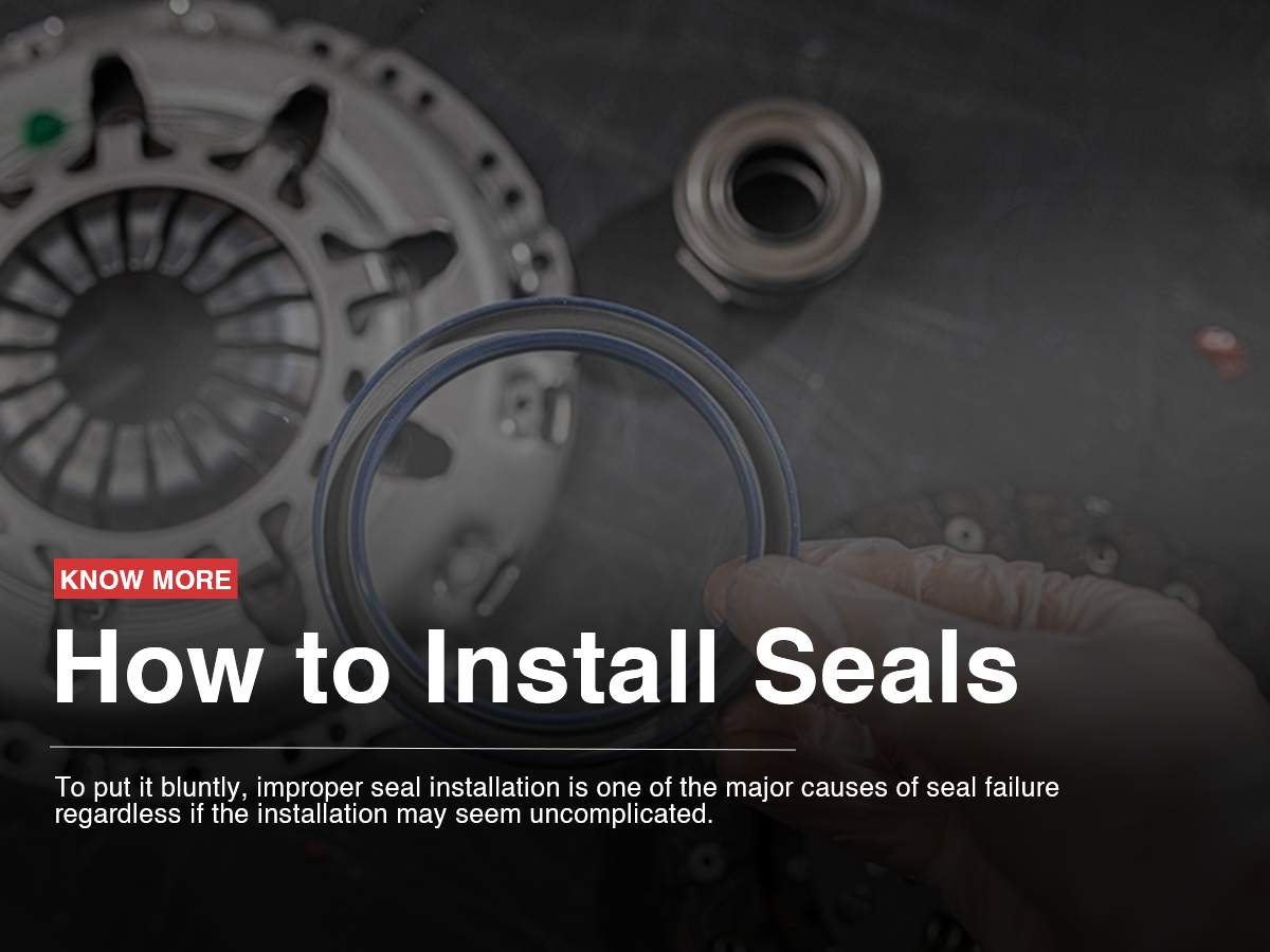 How to Install Seals? How to Install Seals?